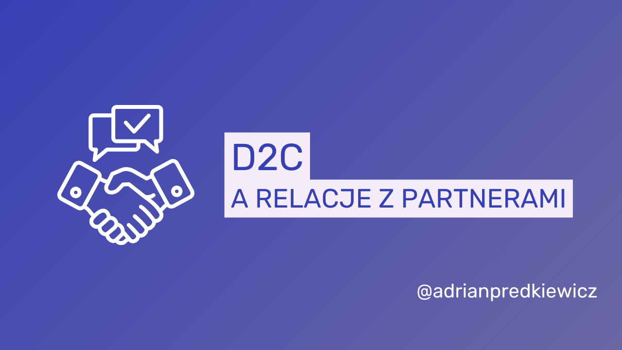 Marketing dla producentów, Marketing D2C